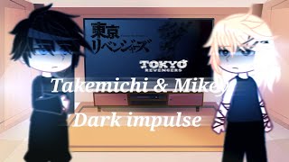 Tokyo revengers react to Takemichi amp Mikey Dark impulse♣️♦️ [upl. by Schober507]