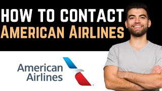 ✅ How To Contact American Airlines Customer Service Team Full Guide [upl. by Aciretahs]