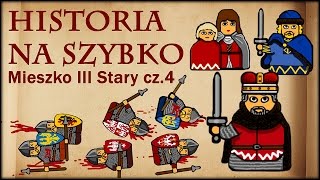 Historia Na Szybko  Mieszko III Stary cz4 Historia Polski 28 11941202 [upl. by Ephrem]