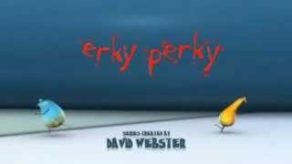 Erky Perky Opening Theme [upl. by Atsyrk678]