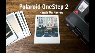 Polaroid OneStep 2 Review Hands On with iType Film In NYC Polaroid Is Back [upl. by Ivette786]