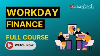 Workday Finance Training  Full Course  ZaranTech [upl. by Ibok]