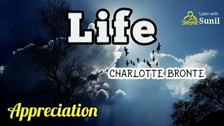 Appreciation of the poemLife by Charlotte Bronte [upl. by Smalley311]