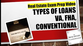 Types of Mortgages VA FHA amp Conventional  Real Estate Exam Prep [upl. by Bohrer804]