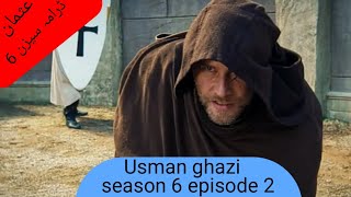 Usman ghazi season 6 episode 2 [upl. by Jorgan605]