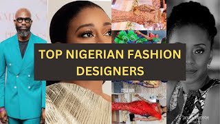 Top 10 Nigerian Fashion DesignersFashion Brands in Nigeria [upl. by Faith]