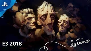 Dreams  Gameplay Demo  PlayStation Live from E3 2018 [upl. by Schoening]