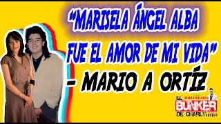 Maricela Ángel la hna de Adolfo A de Los Temerarios FUE EL AMOR DE MI VIDA aseguro Mario A Ortiz [upl. by Nortna]