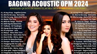 BAGONG OPM IBIG KANTA 2024 PLAYLIST  ANGELINE QUINTO  MORISSETTE  MOIRA DELA TORRE [upl. by Cristoforo477]