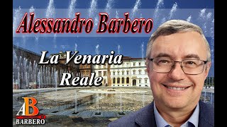 Alessandro Barbero  La Venaria Reale Doc [upl. by Hodess]