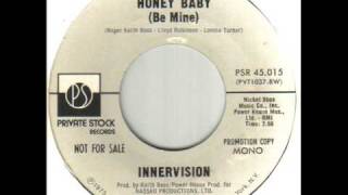 Innervision Honey Baby Be Mine [upl. by Palladin]