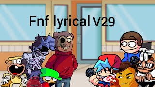 fnf lyrical v29 [upl. by Howund221]