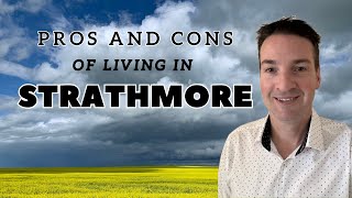 IS STRATHMORE ALBERTA A NICE PLACE TO LIVE [upl. by Ydner558]