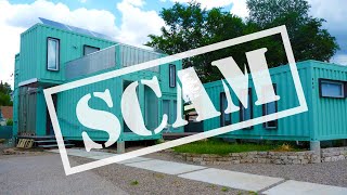 7 reasons why shipping container homes are a SCAM [upl. by Aracahs]