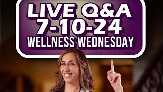 LIVE With Dr G Wellness Wednesday July 10 2024 1230pm Pacific [upl. by Kalman]