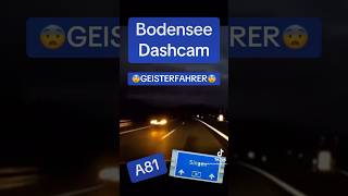 dashcam geisterfahrer falschfahrer a81 bodensee singen engen dashcamvideos shorts autobahn [upl. by Cormick]