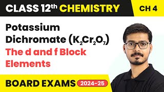 Potassium Dichromate K2Cr2O7  The d and f Block Elements  Class 12 Chemistry Ch 4  CBSE 202425 [upl. by Nort]