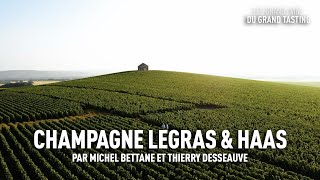 Les grands vins du Grand Tasting  Champagne Legras amp Haas [upl. by Gelya257]