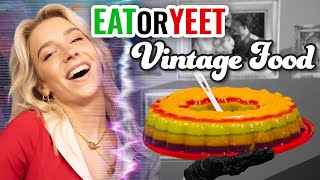 Eat It Or Yeet It 50s Food [upl. by Libnah]