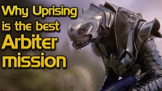 Why Uprising is the best Arbiter mission [upl. by Fleece]