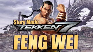 Feng Wei  Tekken 7 Character Episode Story Mode [upl. by Nerac45]