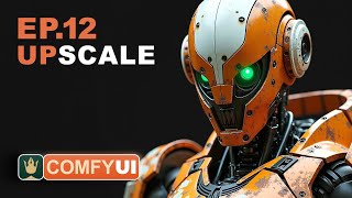 ComfyUI Tutorial Series Ep12  How to Upscale Your AI Images [upl. by Ralina929]