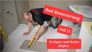 Bad Renovierung Boden fließen und Verfugen Teil12 [upl. by Gnat]