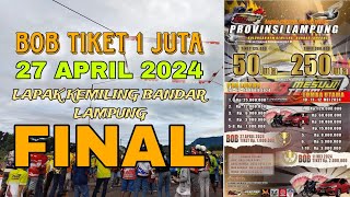 FINAL BOB tiket 1 JT dan kualifikasi kloter 36 47 PRALOMBA LAPAK KEMILING [upl. by Burroughs]