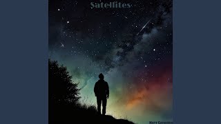 Satellites [upl. by Anauq984]