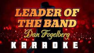 LEADER OF THE BAND  By John Fogelberg KARAOKE HD [upl. by Naellij]