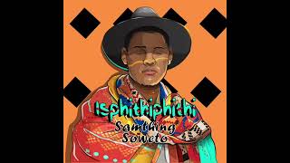 Samthing Soweto  Akulaleki  slowed to perfection  ft Shasha DJ Maphorisa amp Kabza de Small [upl. by Shult575]