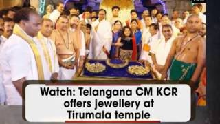 Watch Telangana CM KCR offers jewellery at Tirumala temple  ANI News [upl. by Neuberger]