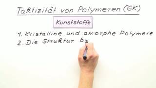 TAKTIZITÄT VON POLYMEREN  Chemie  Organische Verbindungen – Eigenschaften und Reaktionen [upl. by Hgielhsa800]