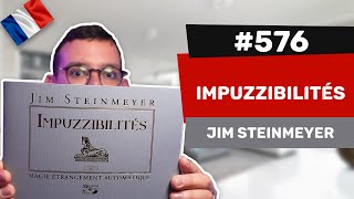 Les avis d’Alexis 576  Impuzzibilités de Jim Steinmeyer [upl. by Kral]