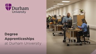 Degree Apprenticeships with Durham University [upl. by Egroeg836]