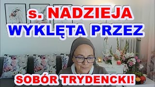 s NADZIEJA WYKLĘTA PRZEZ SOBÓR TRYDENCKI [upl. by Eseilanna]