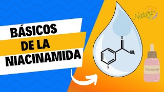 BÁSICOS DE LA NIACINAMIDA EN COSMÉTICA [upl. by Yoj]