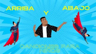 Arriba y Abajo  canción para aprender lateralidad para niños [upl. by Aihsenet]