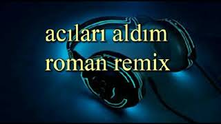 acları aldım roman remixmp4 [upl. by Cindie368]