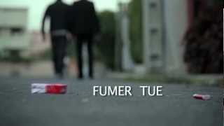 Fumer tue [upl. by Pierson]