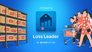 Loss Leader Shopify App by Tophatter [upl. by Eittel512]