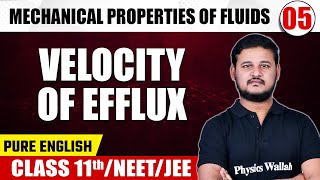 MECHANICAL PROPERTIES OF FLUIDS 05  Velocity of Efflux  Physics  Class 11thNEETJEE [upl. by Etnuad844]