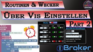 Routinen amp Wecker über Vis einstellen Part 2 ioBroker ical Alexa Vis  Licht SmartHome [upl. by Hemetaf]