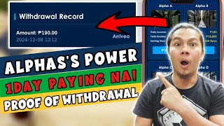 ALPHAS POWER ANG PAGBABALIK NITO PERO PAYING NA PAYING WITH PROOF OF WITHDRAWAL [upl. by Zolly871]