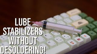 How to Lube Your Stabilizers WITHOUT Desoldering [upl. by Hcurob]