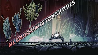 Hollow Knight ALL Colosseum of Fools Battles WalkthroughGuide [upl. by Berns]