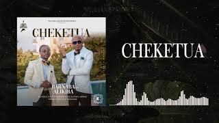 Barnaba ft AliKiba  Cheketua Official Audio Sms Skiza 7917925 to 811 [upl. by Pohsib]