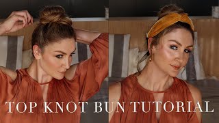 How to Top Knot Bun Tutorial [upl. by Sachs]