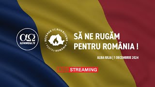 🔴 ÎN DIRECT Rugăciune pentru România de la Alba Iulia  1 Decembrie 2024 [upl. by Llenyr]