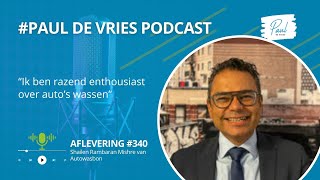 Podcast 340 Shailen Rambaran Mishre van Autowasbon BV [upl. by Maddis]